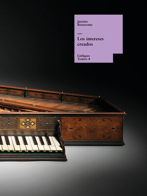 cover image of Los intereses creados